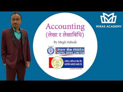 Accounting (लेखा र लेखाविधि ) || Megh Subedi || MIRAS ACADEMY