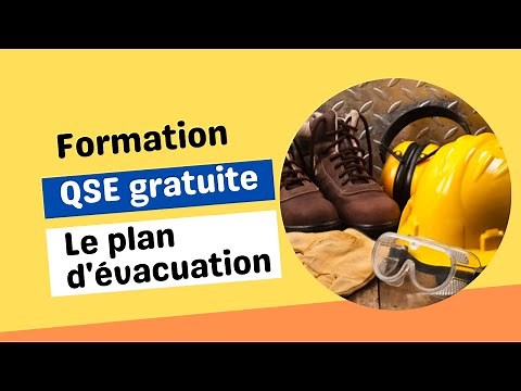 Formation QSE - santé et sécurité au travail : Le plan d'évacuation