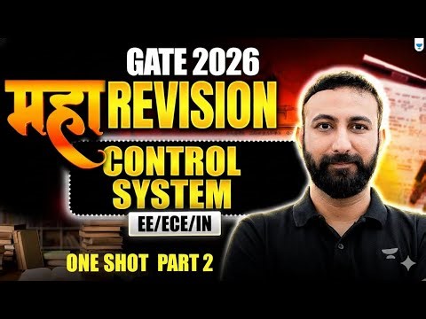GATE 2026 महा REVISION 🔥 | CONTROL SYSTEM One Shot #2 | EE/ECE/IN | Aditya Kanwal Sir