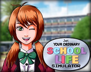 Just Your Ordinary School Life Simulator (A Visual Novel) by Uncle Moose