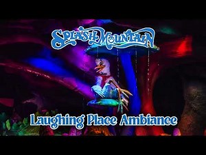 Splash Mountain - Laughing Place Ambiance (Extended)