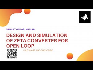 Design and Simulation of Zeta Converter for open loop || MATLAB/Simulink