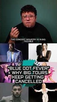 Blue Dot Fever and why tours keep getting cancelled