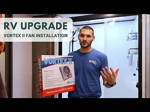RV UPGRADE: Vortex II Bathroom Fan Installation