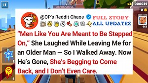 33K views · 983 reactions | “Men Like You Are Meant to Be Stepped On,” She Laughed While Leaving Me for an Older Man — So I. #reddit #redditstorytimes #redditstories #redditreadings | Reddit Relationships | Facebook