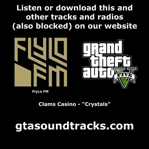 GTA V (GTA 5) - FlyLo FM | Clams Casino - "Crystals"