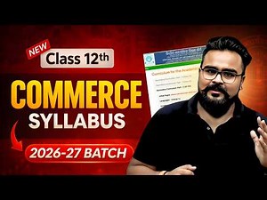 Class 12th - COMMERCE Syllabus For CBSE 2026-27 Boards | Gaurav Jain