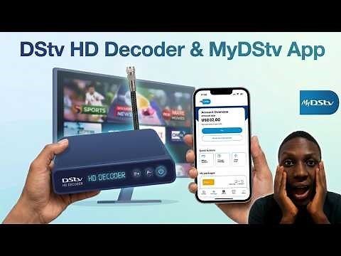 DStv HD Decoder & MyDStv App - Pay & Self Service Tips