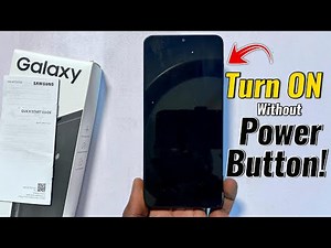 How to Turn On Samsung Phone Without Power Button