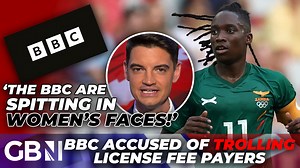 BBC blasted for 'TROLLING' license fee payers after player who FAILED gender tests women's award | GB News
