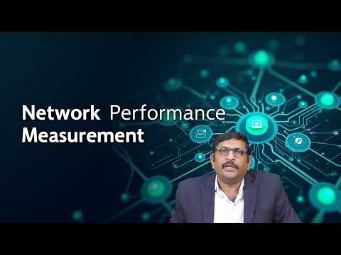 Network Performance Measurement by Dr. D Mahammad Rafi
