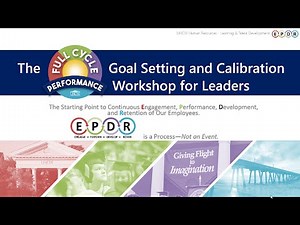 Full Cycle Performance: Goal Setting and Calibration