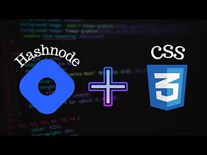 How To Use Custom CSS To Make Your Hashnode Blog Awesome