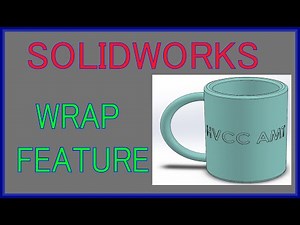 Wrap Feature, Solidworks