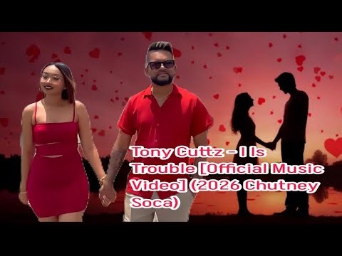 Tony Cuttz – I Is Trouble 🎶 | Official Music Video 🎥 (2026 🇬🇾 Chutney Soca 💃🏽🥁)