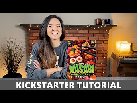 Wasabi: A Game of Raw Skill - Kickstarter Tutorial