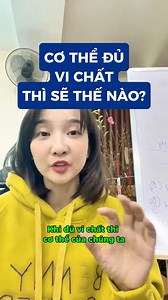 Cơ thể đủ vi chát thì sẽ thế nào? #vichat #suckhoe #bacsihoa | Sức Khỏe Người Việt - Bác Sĩ Hoa