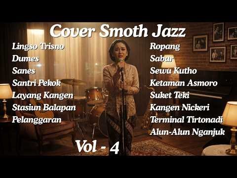 Playlist yang Gak Bisa Kamu Skip 🎷 Smooth Jazz Cover Lagu Jawa Terbaik – Vol. 4