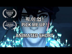 PICK ME UP ! - ANIMATED SHORT PILOT