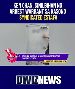 1K views | Ken Chan, sinilbihan ng arrest warrant sa kasong syndicated estafa. | #EYESPOTTED #dwiz #dwiznews #aliw23 #NagbabalitaNgTamaNaglilingkodNgTama | DWIZ 882 | Facebook