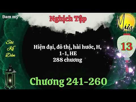 Tập 13 – Nghịch Tập - Sài Kê Đản - Audio Đam mỹ - Mưa Audio.