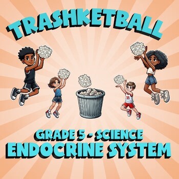 Endocrine System TRASHKETBALL Science Game - No Prep Grade 5 Review Activity