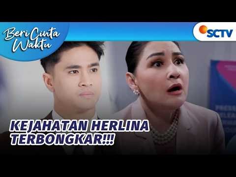 GONGG! Akhirnya Trian Berhasil Bongkar Semua Kejahatan Herlina | Beri Cinta Waktu - Episode 205