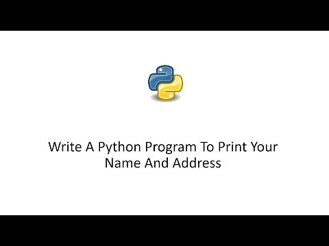 Python 3 Tutorial - Write A Python Program To Print Your Name And Address