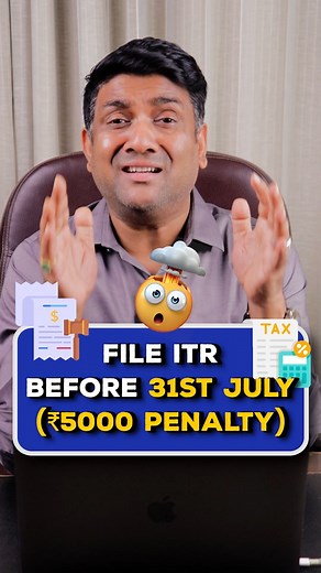 7.6K views · 58 reactions | FILE ITR BEFORE 31ST JULY (₹5000 PENALTY)...