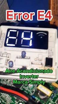 Error code E4 Simply/Mirage Magnum 17 inverter air conditioner