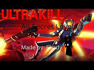 ULTRAKILL All Secret Levels and How to get Them