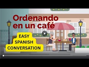 Ordering Coffee in Spanish ☕ Easy Café Conversation for Beginners + Vocabulary