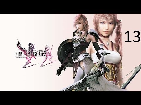 Final Fantasy 13-2 Full Playthrough Part 13