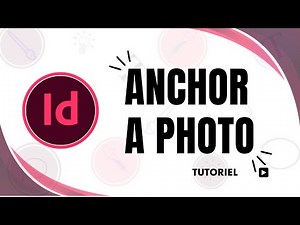 How to Anchor a Photo in InDesign