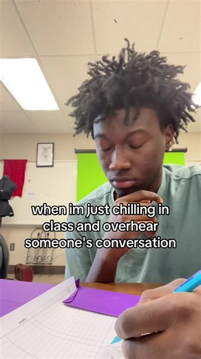 When You're Chilling in Class & Overhear a Conversation | Relatable