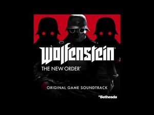 Wolfenstein: The New Order - Theme - Soundtrack