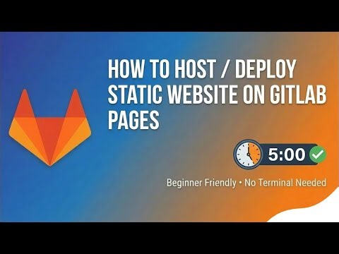 How to Host a Static Website on GitLab Pages in 5 Minutes (No Command Line, Beginner Friendly)