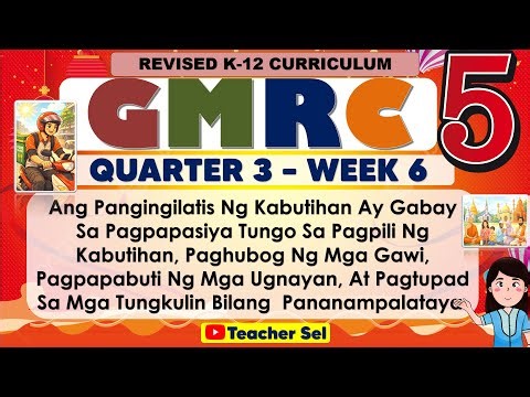 GMRC 5 Quarter 3 Week 6 Revised K-12 - Ang Pangingilatis Ng Kabutihan Ay Gabay Sa Pagpapasiya