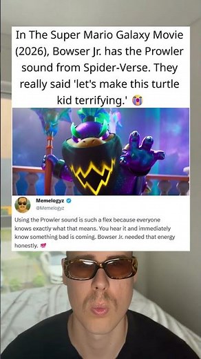 In The Super Mario Galaxy Movie (2026), Bowser Jr. has the Prowler sound from Spider-Verse