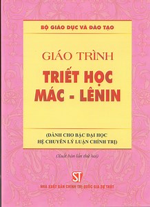 Giáo trình Triết học Mác - Lênin (Dành cho bậc đại học hệ chuyên lý luận chính trị) (Xuất bản lần thứ hai)