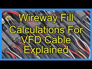 Wireway Fill Calculations For VFD Cable Explained