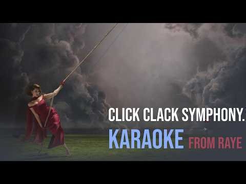 Click Clack Symphony. - Karaoke With Backing Vocals From RAYE feat. Hans Zimmer