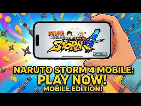 Naruto Ninja Storm 4 Mobile - Technical Setup & 60 FPS Performance Review (2026)