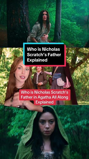 Nicholas Scratch's Father in Agatha All Along Explained