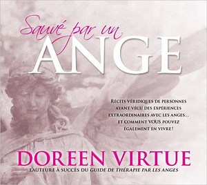 TRÈS BEAU TEXTE D'UNE EXPÉRIENCE DE CONSEIL AVEC LES ANGES DE DOREEN VIRTUE!!! - Bienvenue dans mon Univers de douceur.