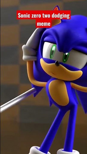 Sonic zero two dodging meme #zerotwododgingmeme #zerotwodance