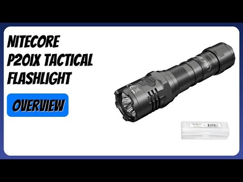 REVIEW (2026): Nitecore P20iX Tactical Flashlight. Features