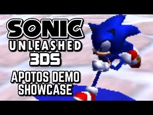 Sonic Unleashed 3DS - APOTOS DEMO Showcase - made by Innovative Development / ‪@sonicunleashed3ds‬