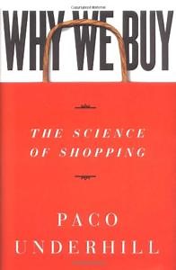 Why We Buy Book Summary, by Paco Underhill - Allen Cheng