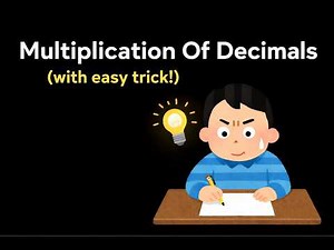MULTIPLICATION OF DECIMALS with easy trick!